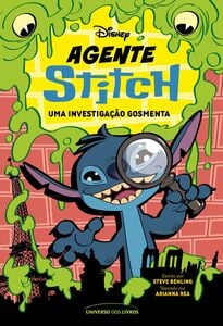 Agente Stitch – uma investigação gosmenta (Trilogia Agente Stitch)