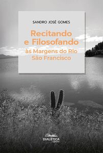 Recitando e Filosofando às Margens do Rio São Francisco