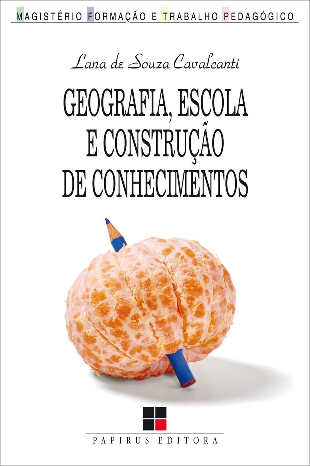 Geografia, escola e construção de conhecimentos