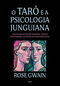 O tarô e a Psicologia Junguiana