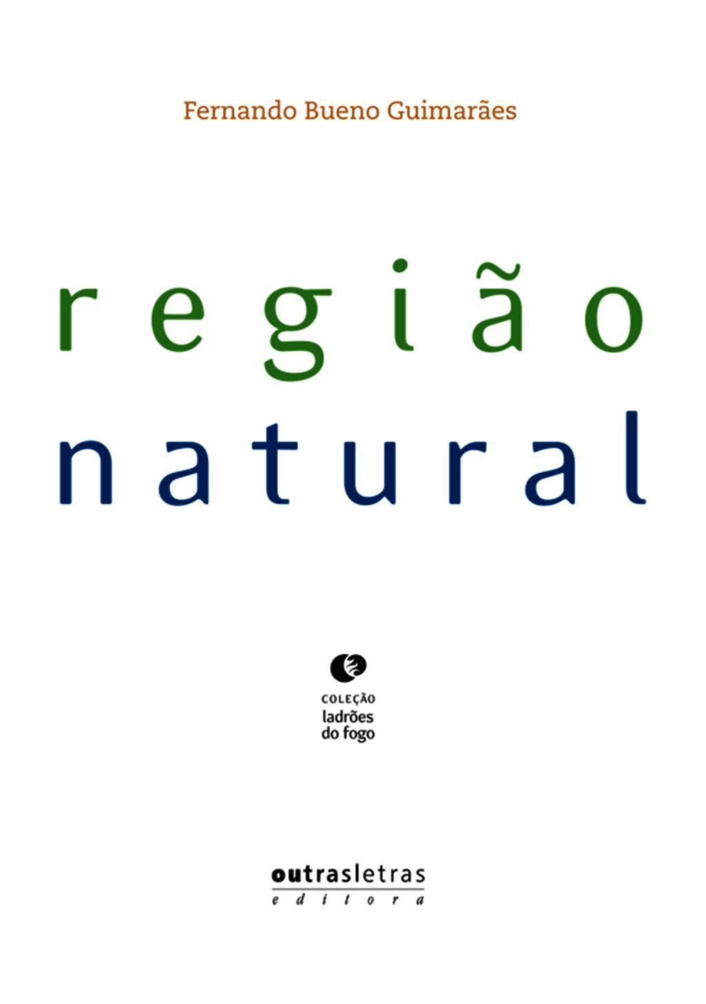 Coleção Ladrões De Fogo - Região Natural