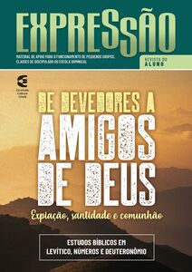 De devedores a amigos de Deus - Revista do aluno