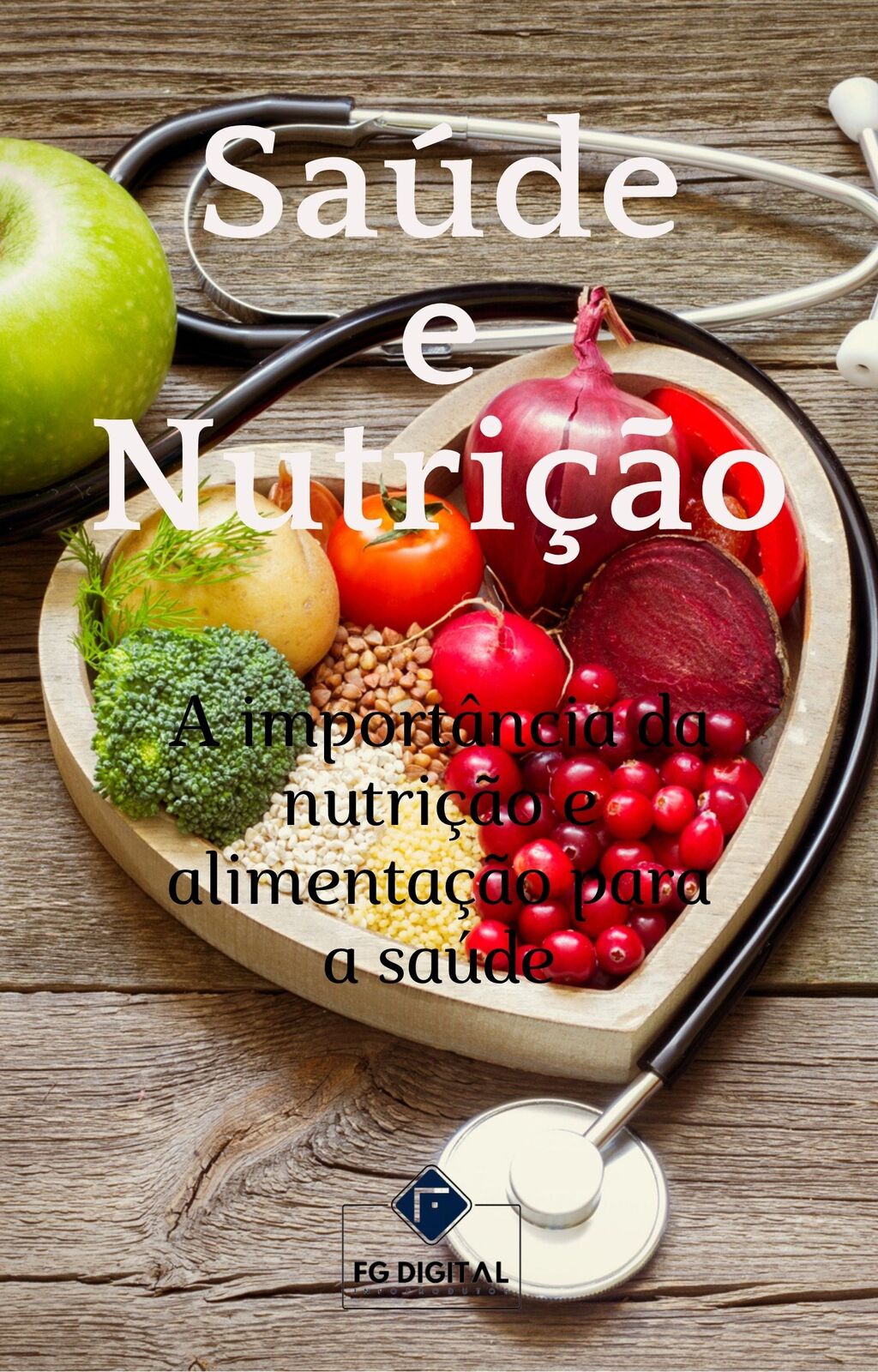 Saúde e Nutrição-A Importância da Nutrição e Alimentação para a Saúde