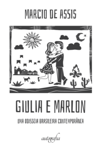 Giulia e Marlon: Uma odisseia brasileira contemporânea