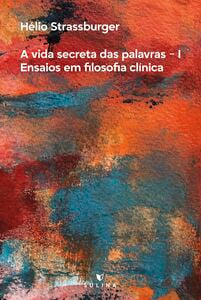 A vida secreta das palavras I