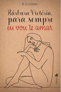 Bárbara Victória para sempre eu vou te amar