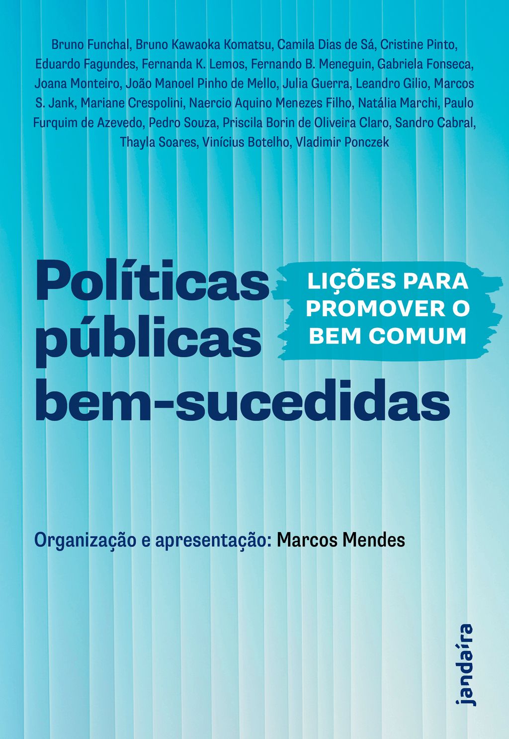 Políticas públicas bem-sucedidas