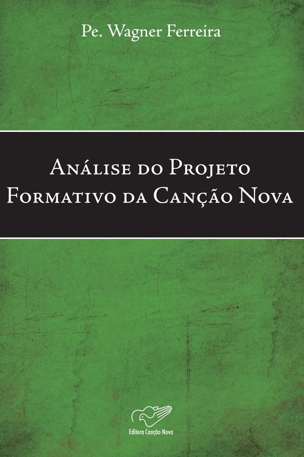 Análise Do Projeto Formativo Da Canção Nova