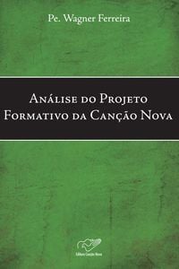 Análise Do Projeto Formativo Da Canção Nova