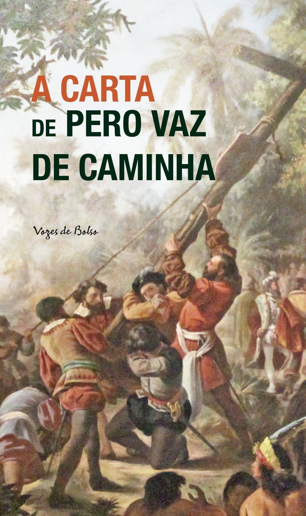 A Carta de Pero Vaz de Caminha