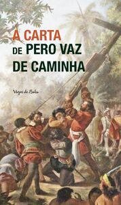 A Carta de Pero Vaz de Caminha