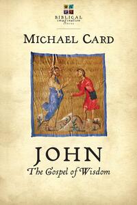 John: The Gospel of Wisdom