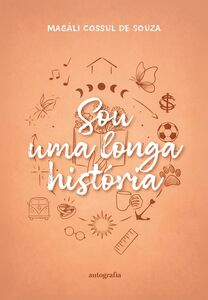 Sou uma longa história