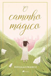 O caminho mágico