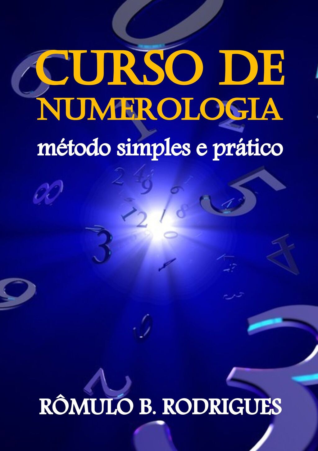 Curso de numerologia: método simples e prático