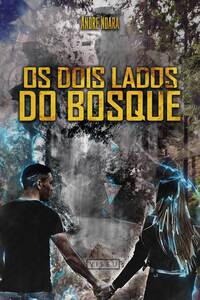 Os dois lados do bosque