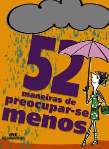 52 Maneiras De Preocupar-Se Menos