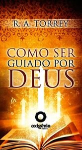 Como Ser Guiado Por Deus