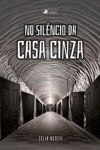 No Silêncio da Casa Cinza