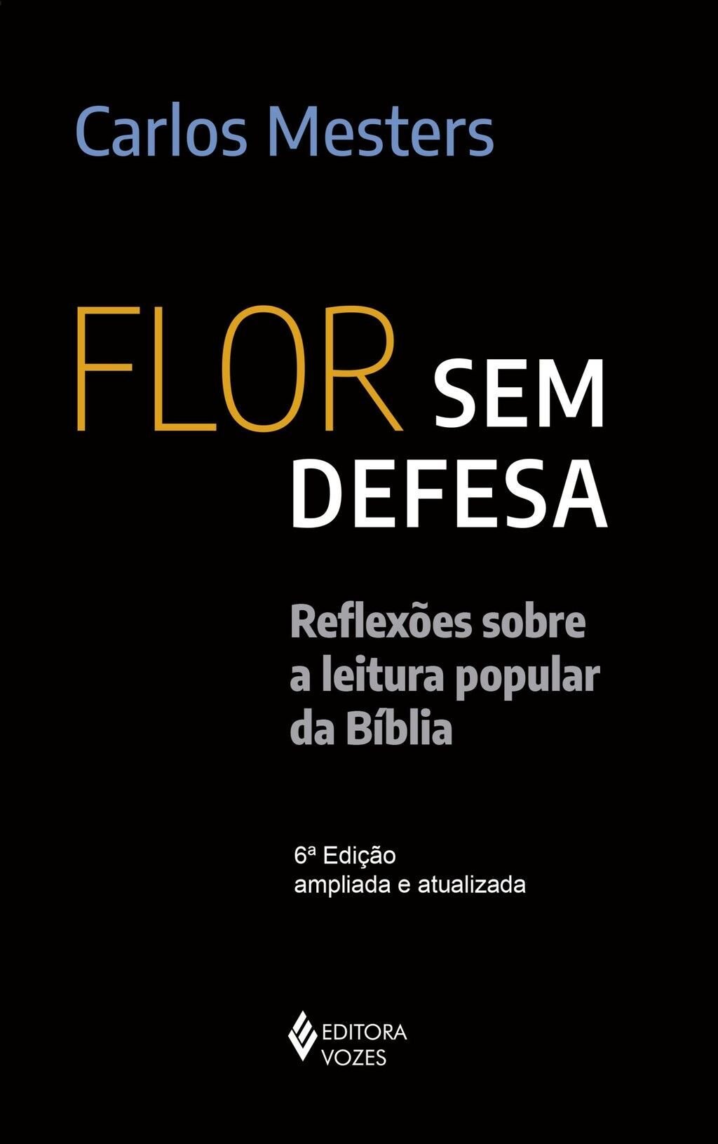 Flor sem defesa