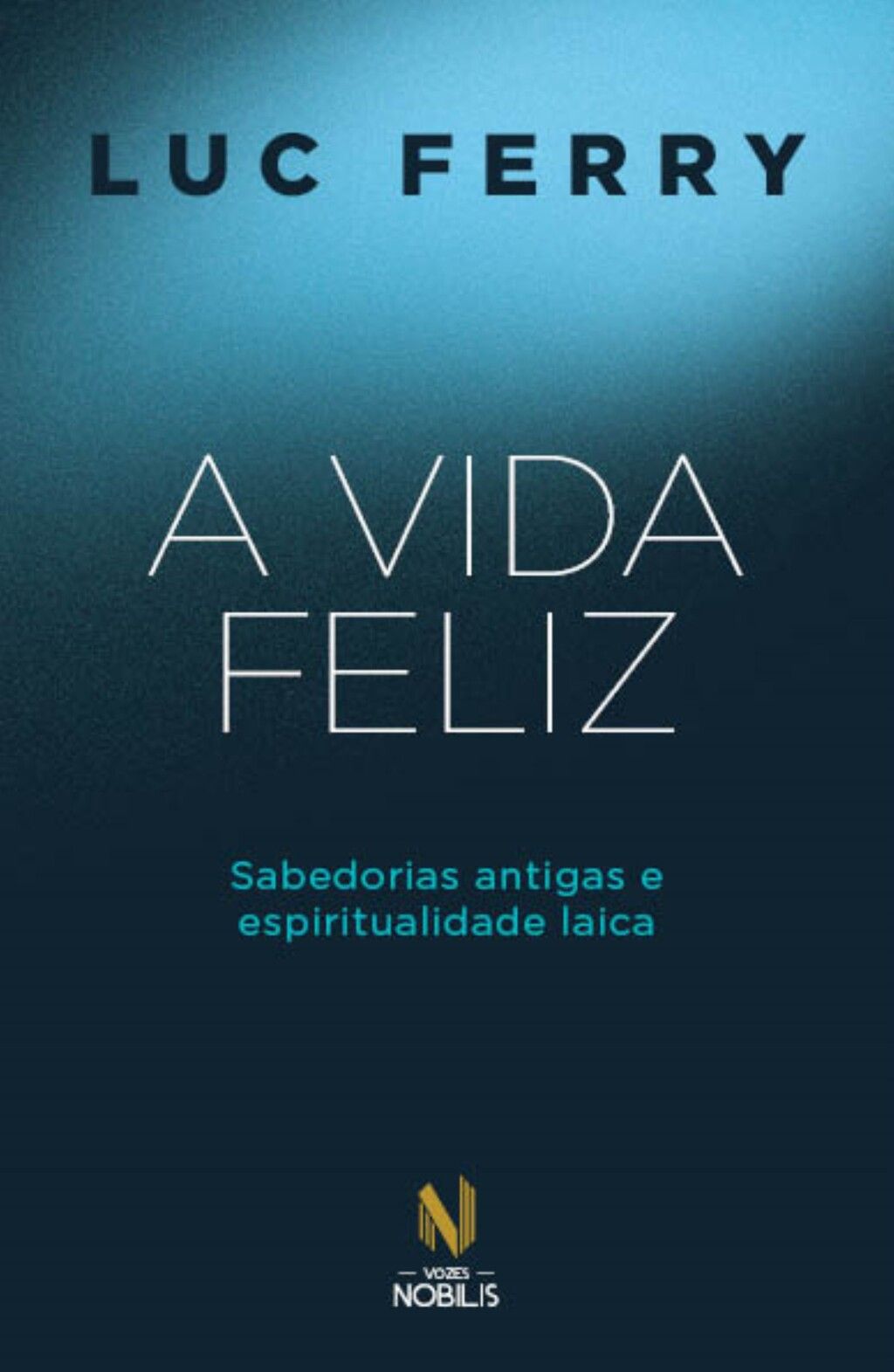 A vida feliz