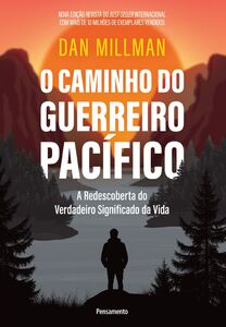 O caminho do guerreiro pacífico O caminho do guerreiro pacífico