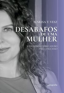 Desabafos de uma mulher