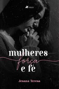 Mulheres, força e fé