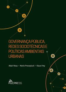 Governança pública, redes sociotécnicas e políticas ambientais urbanas