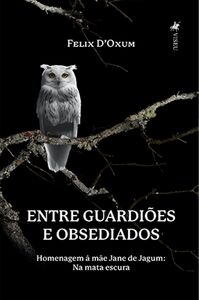 Entre guardiões e obsediados, homenagem à mãe Jane de Jagum