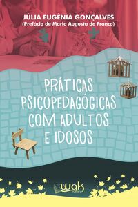 Práticas Psicopedagógicas Para Adultos e Idosos