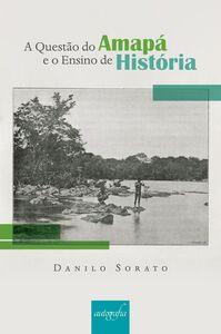 A questão do Amapá e o ensino de história