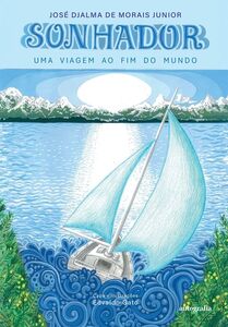 Sonhador – uma viagem ao fim do mundo