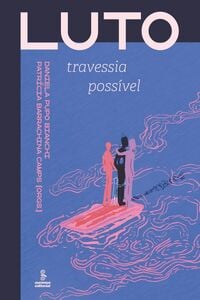 Luto — Travessia possível