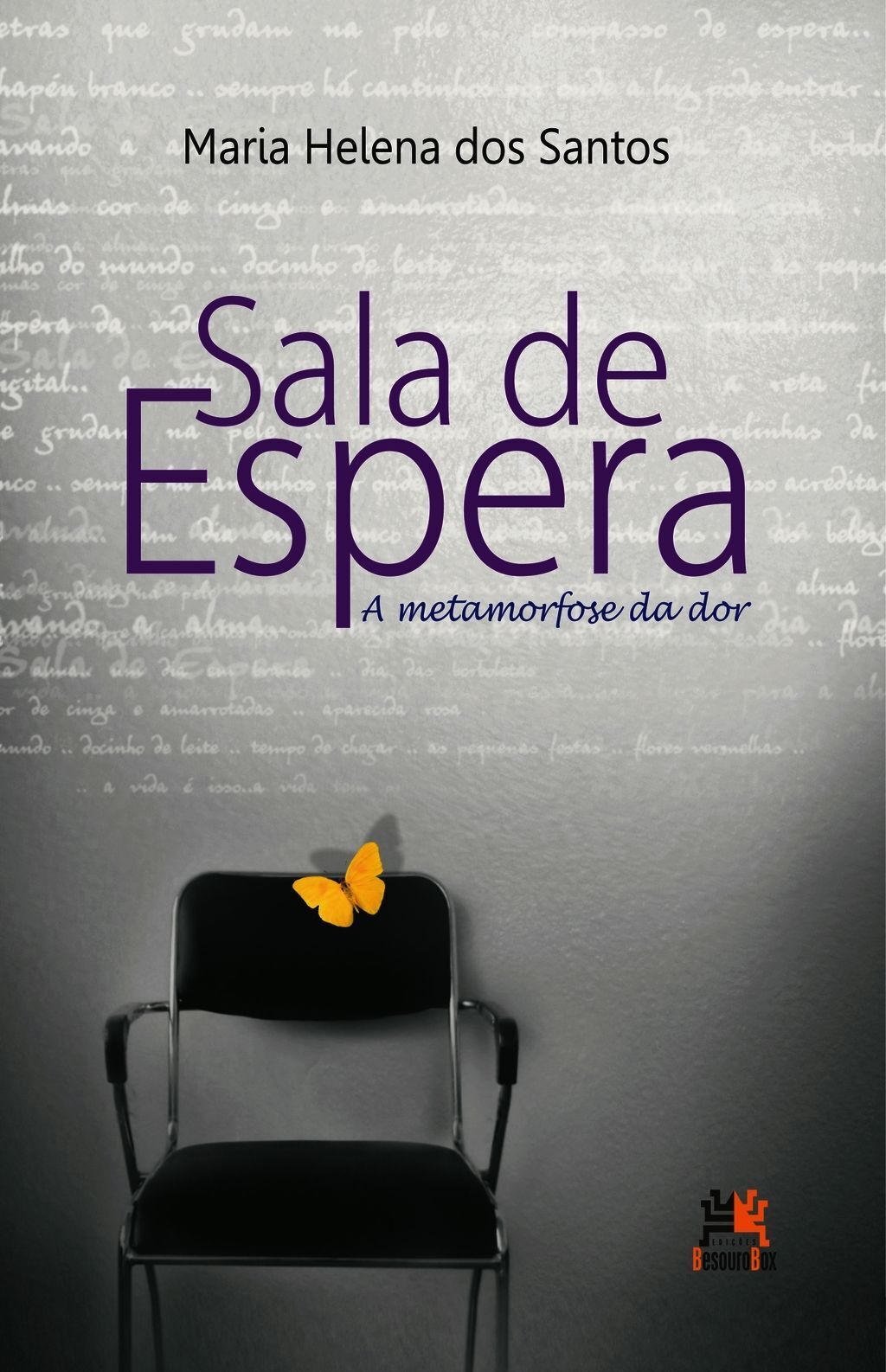 Sala De Espera - A Metamorfose Da Dor