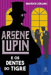 Arsène Lupin e os dentes do tigre