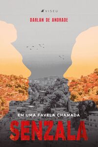 Em uma favela chamada senzala