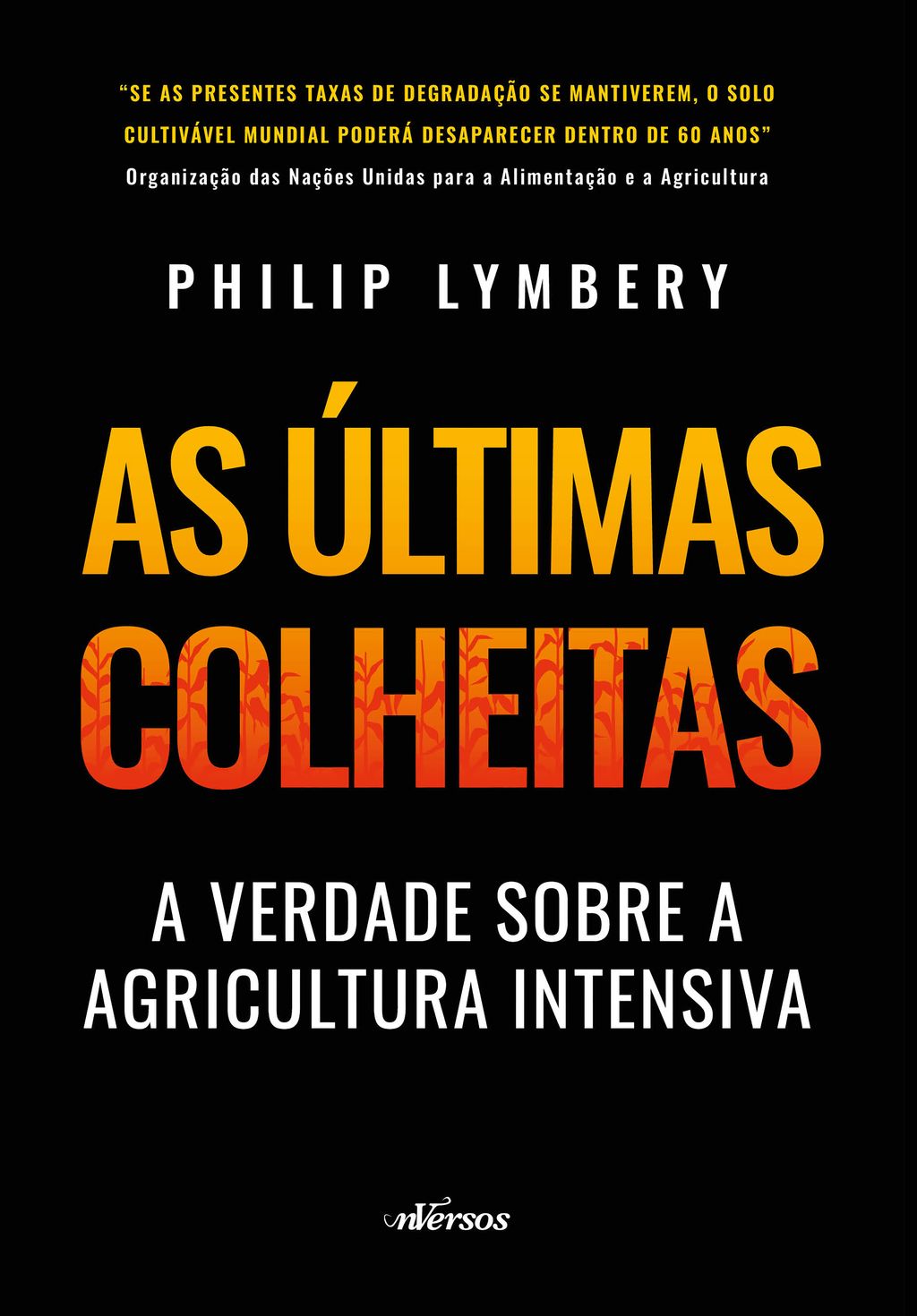 As útimas colheitas