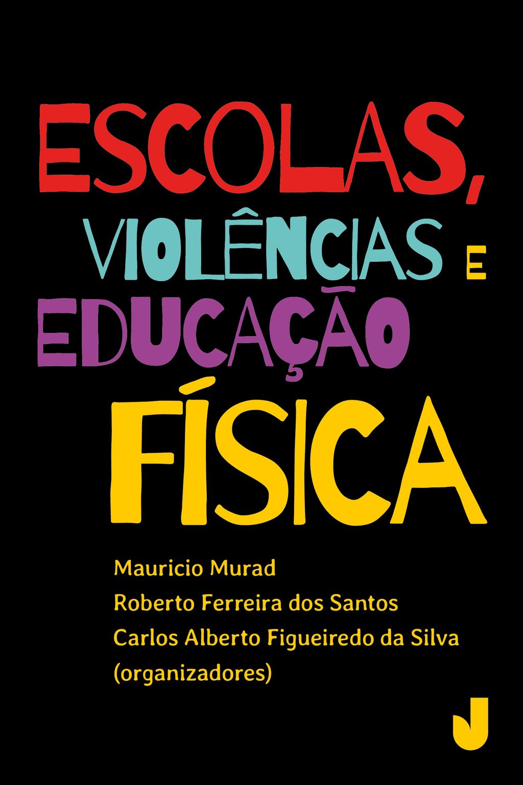 Escolas, violência e Educação Física