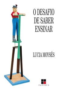 O Desafio de saber ensinar