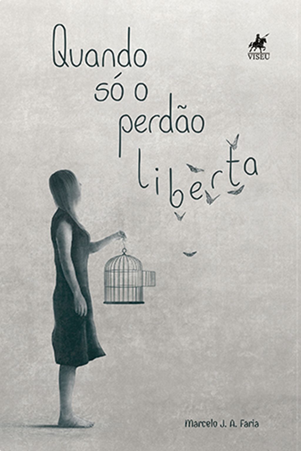 Quando só o Perdão Liberta