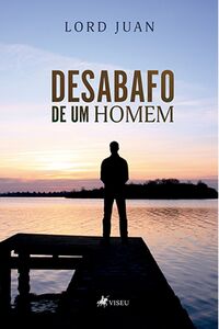 Desabafo de um homem