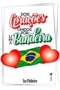 Dois Corações Unidos por uma Bandeira