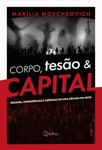 Corpo, tesão e capital