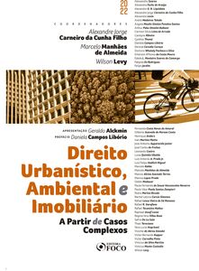 Direito Urbanístico, Ambiental e Imobiliário a Partir de Casos Complexos