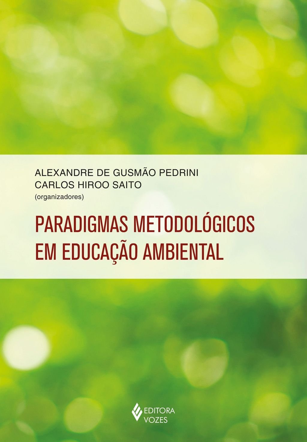 Paradigmas metodológicos em educação ambiental