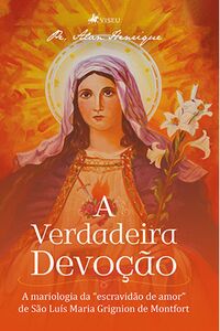 A verdadeira devoção