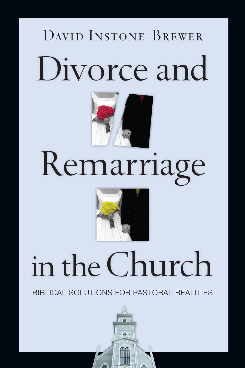 Divorce and Remarriage in the Church