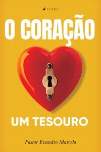 O coração, um tesouro