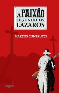 A paixão segundo os Lázaros